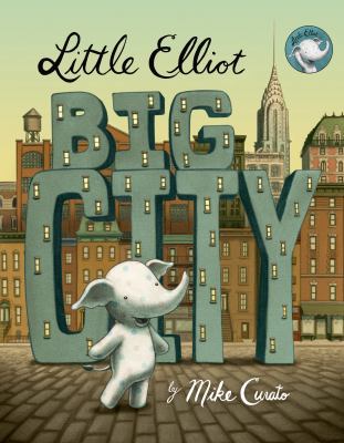 Little Elliot, Big City 0805098259 Book Cover
