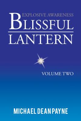 Blissful Lantern: Volume Two 1491892013 Book Cover