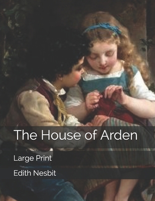 The House of Arden: Large Print 170177156X Book Cover