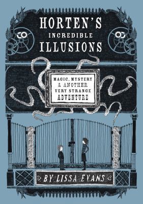 Horten's Incredible Illusions: Magic, Mystery &... 1402798709 Book Cover