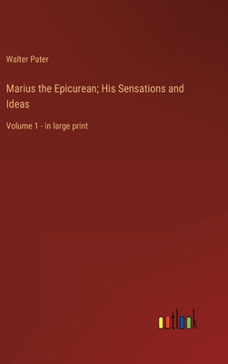 Marius the Epicurean; His Sensations and Ideas:... 3368330594 Book Cover