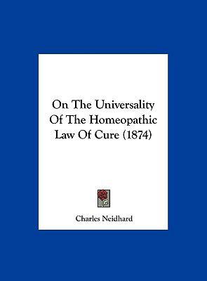 On the Universality of the Homeopathic Law of C... 1162108592 Book Cover