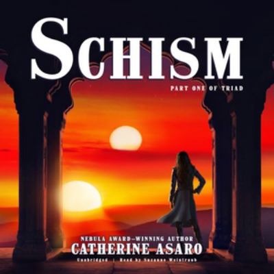 Schism: Part One of Triad 1441747893 Book Cover