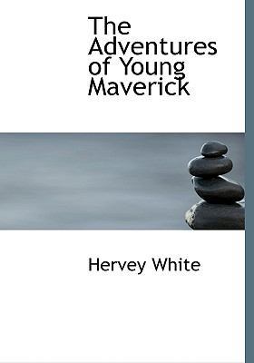 The Adventures of Young Maverick [Large Print] 0554616033 Book Cover