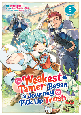 The Weakest Tamer Began a Journey to Pick Up Tr... 1685795420 Book Cover