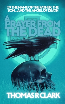 A Prayer From the Dead B0FCPTBH8P Book Cover