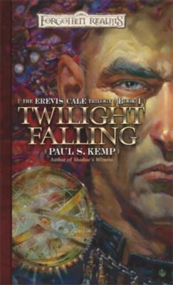 Twilight Falling: The Erevis Cale Trilogy, Book I B0073ZFW3A Book Cover