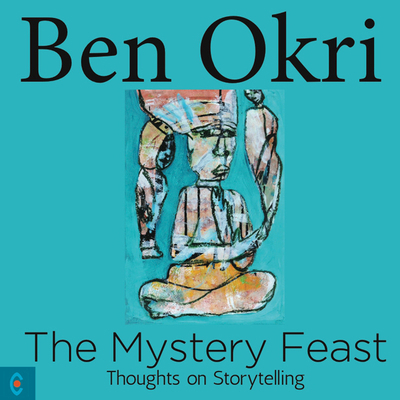 The Mystery Feast: Thoughts on Storytelling 1905570767 Book Cover