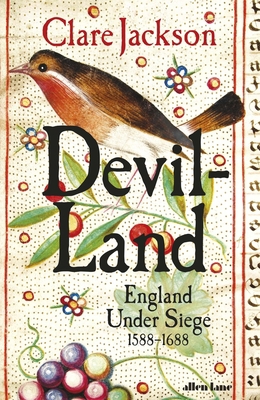 Devil-Land: England Under Siege, 1588-1688 024128581X Book Cover
