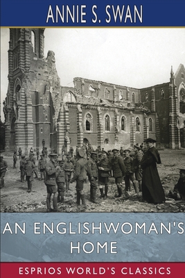 An Englishwoman's Home (Esprios Classics) B0B6YPTCZJ Book Cover