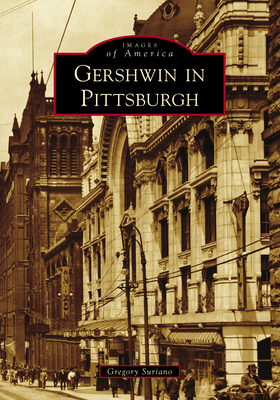 Gershwin in Pittsburgh 1467106496 Book Cover