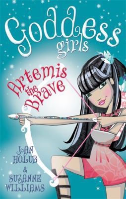 Artemis the Brave: Book 4 (Goddess Girls) 1907411496 Book Cover