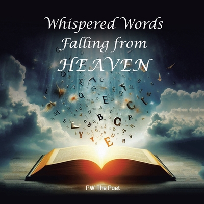 Whispered Words Falling from Heaven B0FXSKKCJQ Book Cover