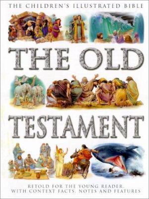 The Old Testament: Retold for the Young Reader ... 1842151878 Book Cover