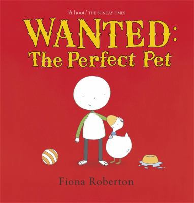 Wanted: The Perfect Pet (Spot & Henry) 1444902636 Book Cover
