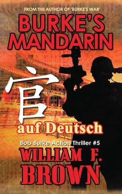 Burkes Mandarin, auf Deutsch: Bob Burke Suspens... [German] 1088132650 Book Cover