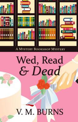 Wed, Read & Dead [Large Print] 1432866516 Book Cover