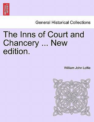 The Inns of Court and Chancery ... New Edition. 1241244081 Book Cover