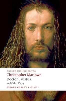 Doctor Faustus and Other Plays 0199537062 Book Cover