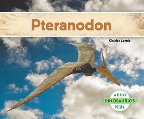Pteranodon (Spanish Version) [Spanish] 1629703176 Book Cover