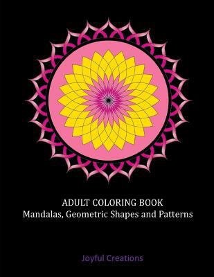 Adult Coloring Book: Mandalas, Geometric Shapes... 1719976252 Book Cover