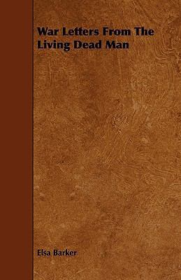 War Letters From The Living Dead Man 1444692283 Book Cover