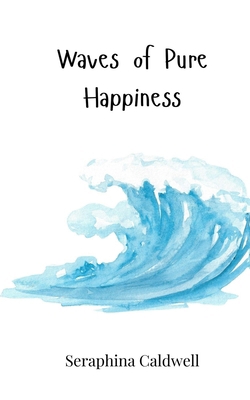 Waves of Pure Happiness 369081605X Book Cover