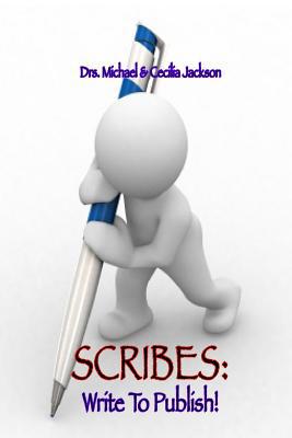 Scribes: Write To Publish! 1070507172 Book Cover