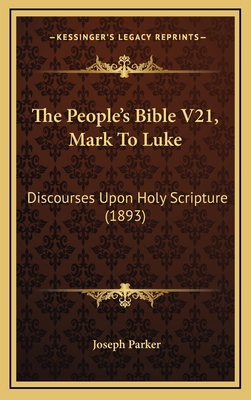 The People's Bible V21, Mark to Luke: Discourse... 1165237660 Book Cover