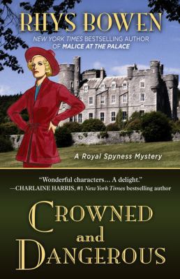 Crowned and Dangerous [Large Print] 1410492966 Book Cover