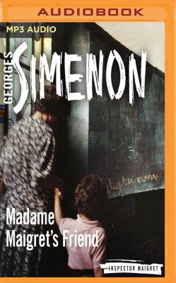 Madame Maigret's Friend 1543623166 Book Cover