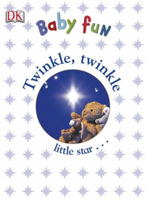 Twinkle, Twinkle Little Star 0756602572 Book Cover