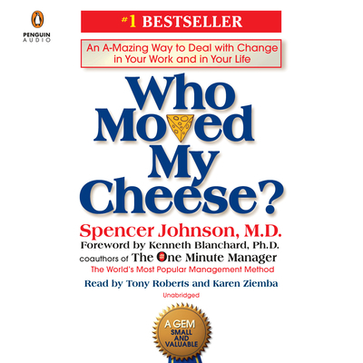 Who Moved My Cheese?: An A-Mazing Way to Deal w... 1984845543 Book Cover