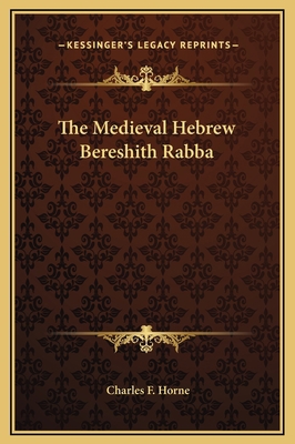 The Medieval Hebrew Bereshith Rabba 1169194370 Book Cover