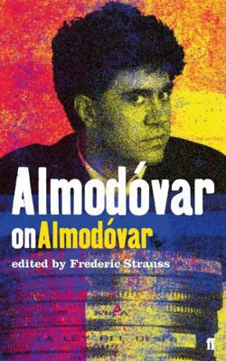 Almodóvar on Almodóvar: Revised Edition 0571231926 Book Cover