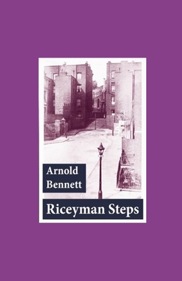 Riceyman Steps illustrated B08HPYY2B8 Book Cover