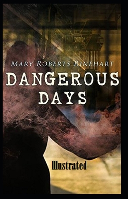 Dangerous Days Illustrated B08NF2QN6D Book Cover