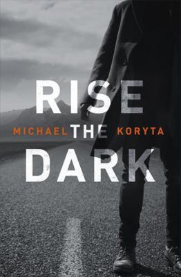 Rise the Dark 1473614597 Book Cover