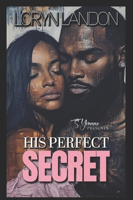 His Perfect Secret B0G4426YWJ Book Cover