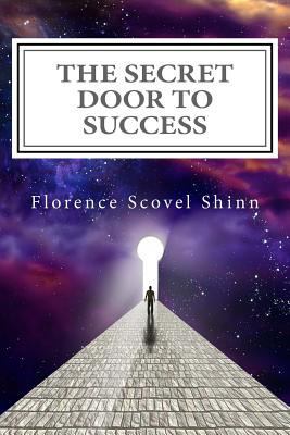 The Secret Door to Success: The Metaphysical De... 1495977072 Book Cover