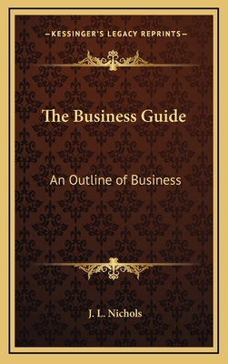 The Business Guide: An Outline of Business 1163377899 Book Cover