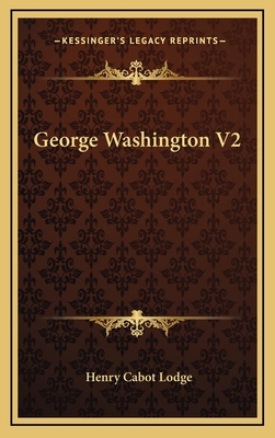 George Washington V2 1163463639 Book Cover