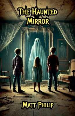 The Haunted Mirror B0DJN66811 Book Cover