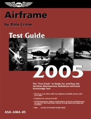 Airframe Test Guide: The Fast-Track to Study fo... 1560275359 Book Cover