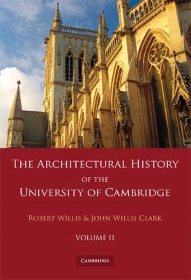 The Architectural History of the University of ... 0521135990 Book Cover