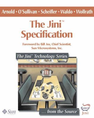 The Jini(TM) Specification (The Jini(TM) Techno... 0201616343 Book Cover