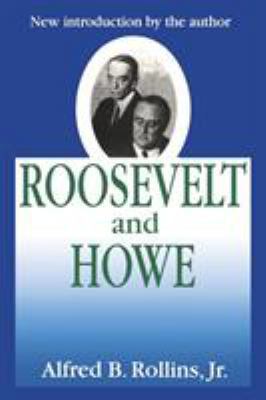 Roosevelt and Howe 0765808560 Book Cover