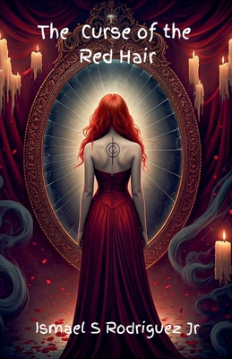 The Curse of the Red Hair B0F4K5YGVQ Book Cover