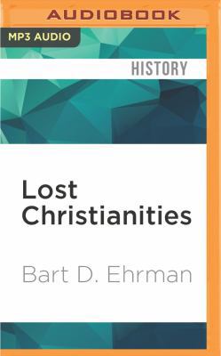 Lost Christianities: The Battles of Scripture a... 1522671609 Book Cover