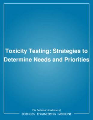 Toxicity Testing: Strategies to Determine Needs... 0309034337 Book Cover